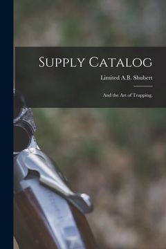 portada Supply Catalog: and the Art of Trapping. (en Inglés)