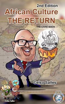 portada African Culture THE RETURN - The Cake Back - Celso Salles - 2nd Edition: Africa Collection (en Inglés)