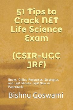 portada 51 Tips to Crack NET Life Science Exam (CSIR-UGC JRF): Books, Online Resources, Strategies and Last Minute Tips! (en Inglés)
