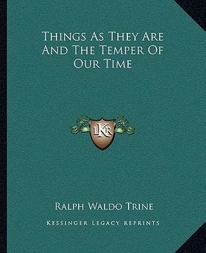 portada things as they are and the temper of our time (en Inglés)