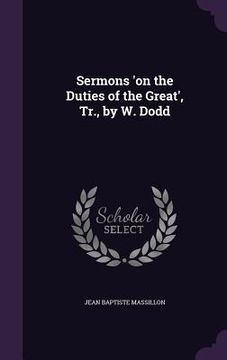 portada Sermons 'on the Duties of the Great', Tr., by W. Dodd