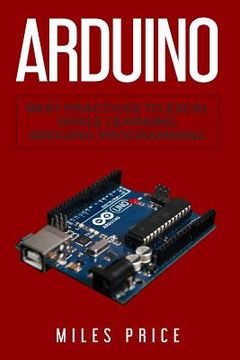 portada Arduino: Best Practices to Excel While Learning Arduino Programming