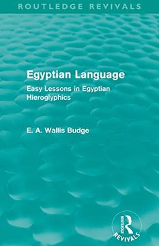 portada Egyptian Language (Routledge Revivals): Easy Lessons in Egyptian Hieroglyphics