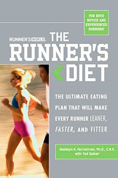 portada Runner's World the Runner's Diet: The Ultimate Eating Plan That Will Make Every Runner (and Walker) Leaner, Faster, and Fitter (en Inglés)
