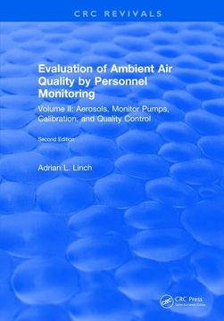 portada Evaluation Ambient Air Quality by Personnel Monitoring: Volume 2: Aerosols, Monitor Pumps, Calibration, and Quality Control (en Inglés)