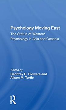 portada Psychology Moving East: The Status of Western Psychology in Asia and Oceania 