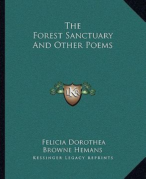 portada the forest sanctuary and other poems (en Inglés)