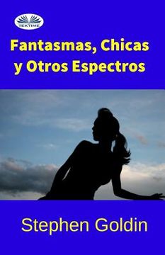 portada Fantasmas, chicas y otros espectros (in Spanish)