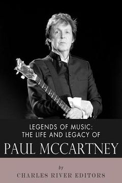 portada Legends of Music: The Life and Legacy of Paul McCartney (in English)
