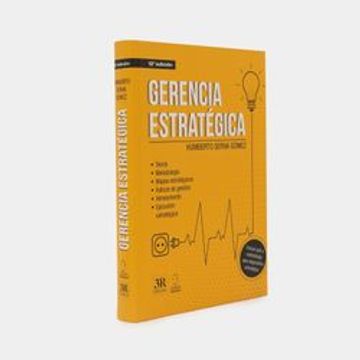 portada Gerencia estratégica  Teoría Medología Mapas estratégicos índices de gestión Alineamiento Ejecución estratégica 11 Edición