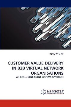 portada customer value delivery in b2b virtual network organisations (in English)