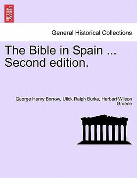 portada the bible in spain ...vol. i. second edition. (in English)