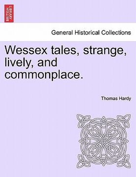 portada wessex tales, strange, lively, and commonplace.