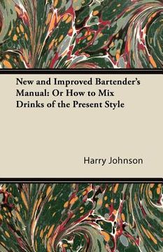 portada new and improved bartender's manual: or how to mix drinks of the present style (en Inglés)