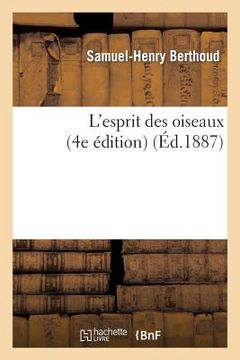portada L'Esprit Des Oiseaux (4e Édition) (en Francés)