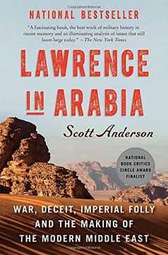 portada Lawrence in Arabia: War, Deceit, Imperial Folly and the Making of the Modern Middle East (in English)