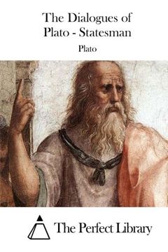portada The Dialogues of Plato - Statesman (Perfect Library)