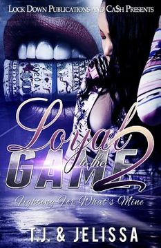 portada Loyal to the Game 2: Fighting for What's Mine