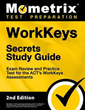 portada Workkeys Secrets Study Guide - Exam Review and Practice Test for the Act's Workkeys Assessments: [2nd Edition] (en Inglés)