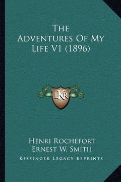 portada the adventures of my life v1 (1896) (en Inglés)
