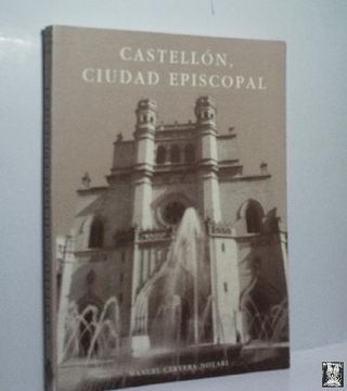 portada Castellón, Ciudad Episcopal
