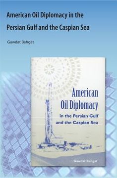 portada American Oil Diplomacy in the Persian Gulf and the Caspian Sea (en Inglés)