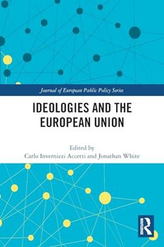 portada Ideologies and the European Union (Journal of European Public Policy Series) (en Inglés)