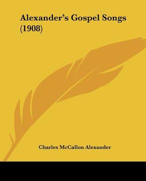 portada alexander's gospel songs (1908) (en Inglés)