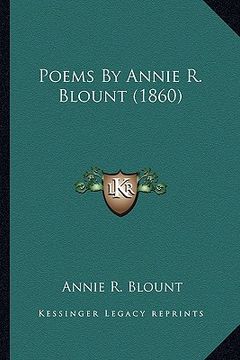 portada poems by annie r. blount (1860) (en Inglés)