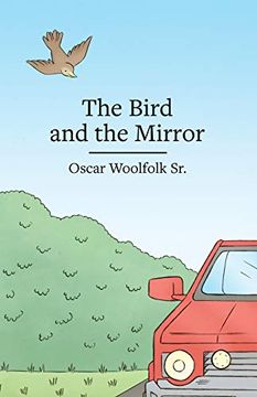 portada The Bird and the Mirror (en Inglés)