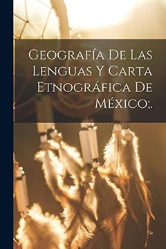 portada Geografía de las Lenguas y Carta Etnográfica de México;