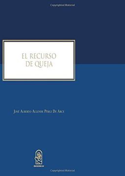 portada El Recurso de Queja (in Spanish)