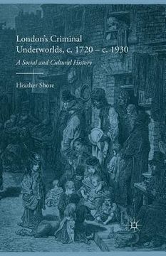 portada London's Criminal Underworlds, C. 1720 - C. 1930: A Social and Cultural History (en Inglés)
