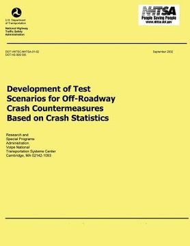 portada Development of Test Scenarios for Off-Roadway Crash Countermeasures Based on Crash Statistics