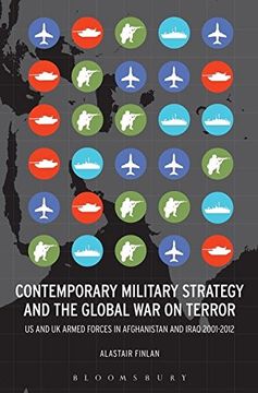 portada Contemporary Military Strategy and the Global War on Terror: US and UK Armed Forces in Afghanistan and Iraq 2001-2012 (Key Concepts in Philosophy)