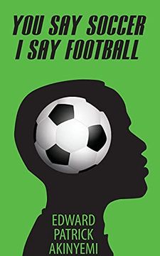 portada You say Soccer, i say Football (in English)