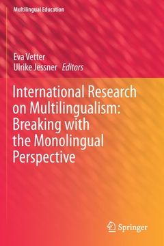 portada International Research on Multilingualism: Breaking with the Monolingual Perspective (en Inglés)