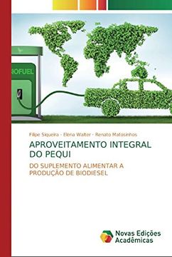 portada Aproveitamento Integral do Pequi: Do Suplemento Alimentar a Produção de Biodiesel