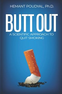 portada Butt Out: A scientific approach to quit smoking (en Inglés)
