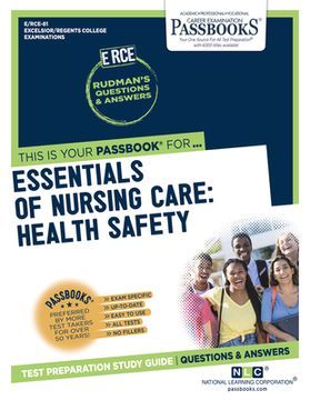 portada Essentials of Nursing Care: Health Safety (Rce-81): Passbooks Study Guide Volume 81 (in English)