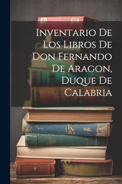 portada Inventario de los Libros de don Fernando de Aragon, Duque de Calabria