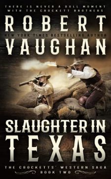 portada Slaughter in Texas: A Classic Western: 2 (The Crocketts) (en Inglés)