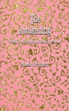 portada The Awakening: With a Selection of Short Stories (Iboo Classics) 