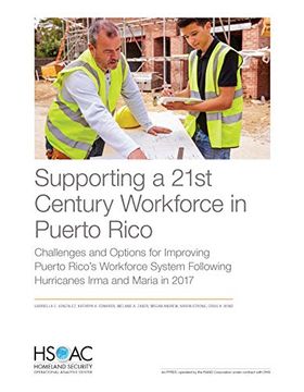 portada Supporting a 21St Century Workforce in Puerto Rico: Challenges and Options for Improving Puerto Rico'S Workforce System Following Hurricanes Irma and Maria in 2017 