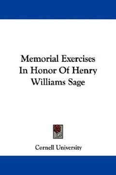 portada memorial exercises in honor of henry williams sage