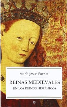 portada Reinas Medievales en los Reinos Hispanicos (Bolsillo (la Esfera)) (in Spanish)