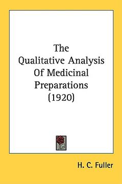portada the qualitative analysis of medicinal preparations (1920) (in English)