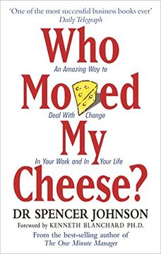 portada Who Moved my Cheese? An A-Mazing way to Deal With Change in Your Work and in Your Life (in English)