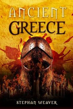 portada Ancient Greece: From Beginning To End (en Inglés)