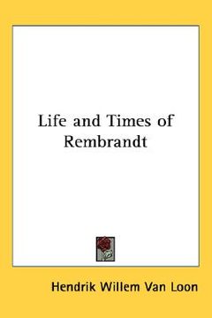 portada life & times of rembrandt (in English)